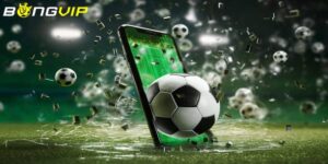 Cá cược bóng đá Bongvip - Tỷ lệ kèo cược siêu cạnh tranh